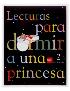 LECTURAS PARA DORMIR A UNA PRINCESA 2ºPRIM